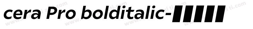 cera Pro bolditalic字体转换